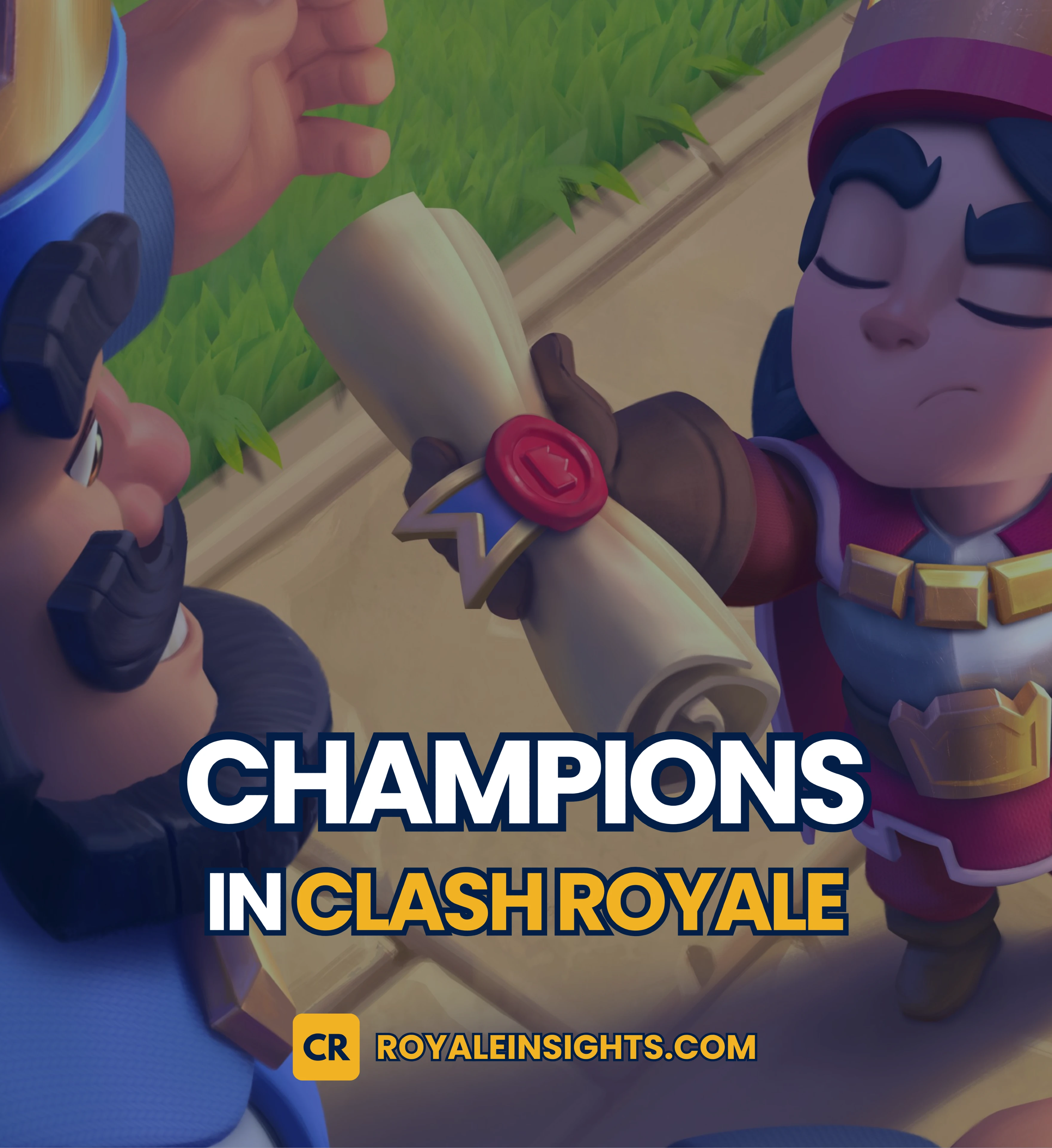 Champions in Clash Royale