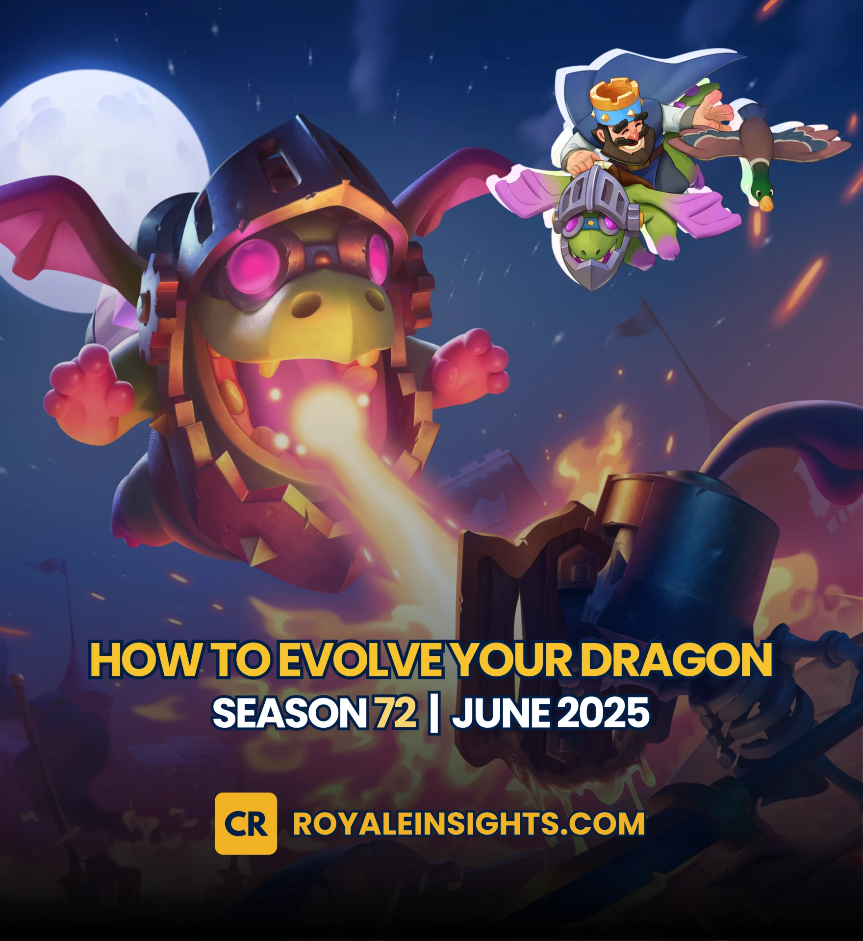 Clash Royale: How to Evolve Your Dragon - Season 72