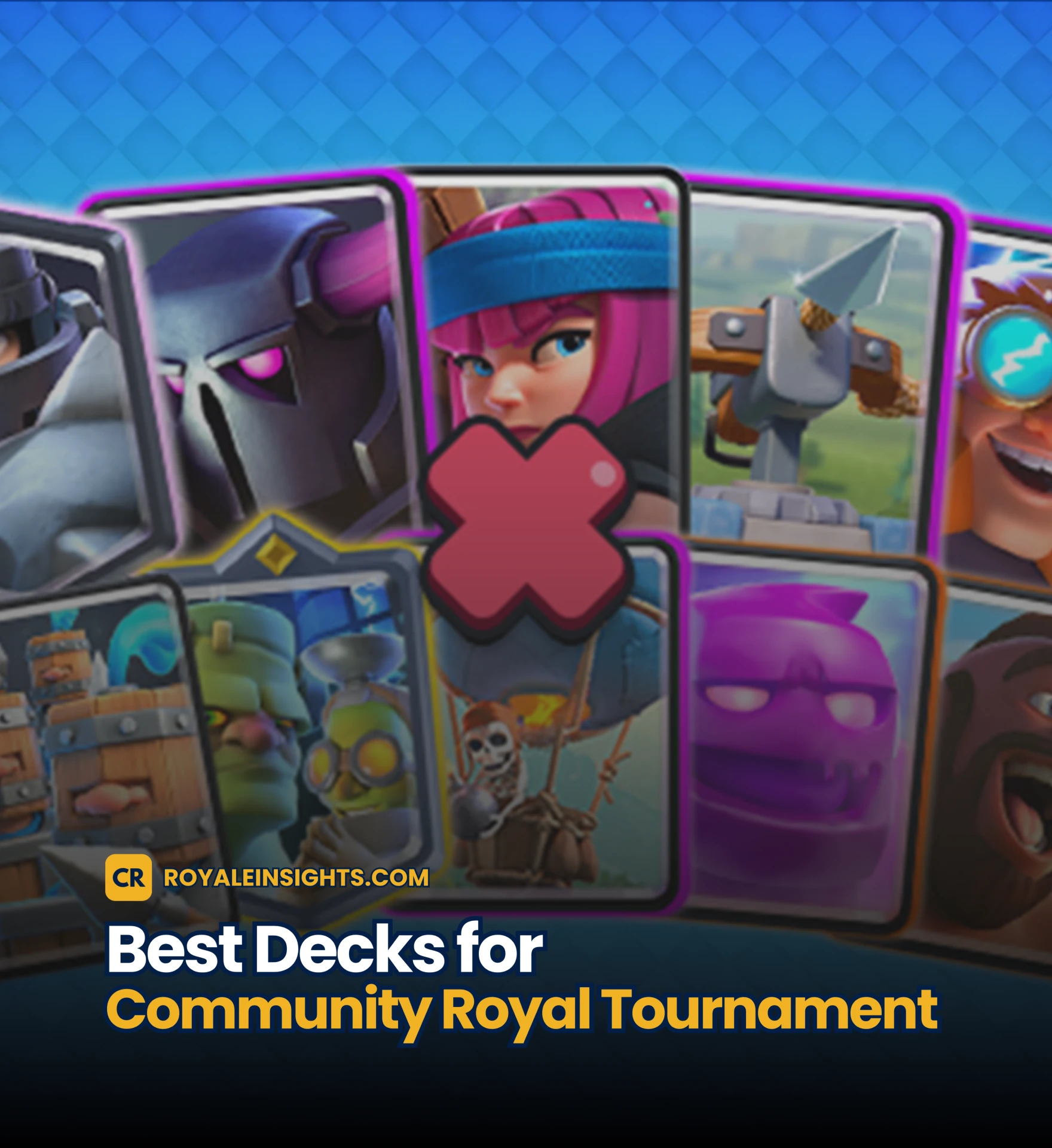Best Decks for Community Royal Tournament