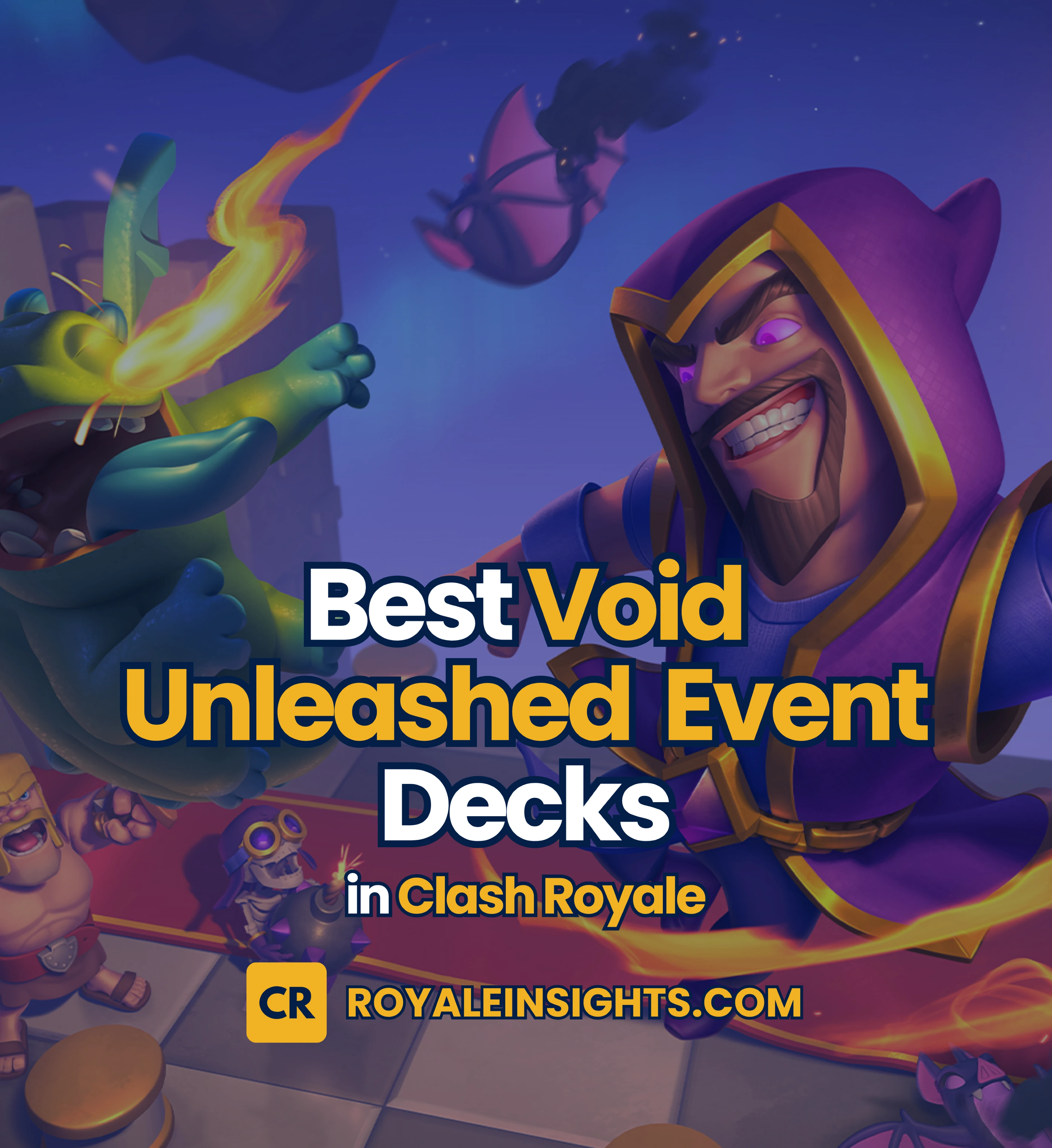 Best Void Unleashed Event Decks in Clash Royale